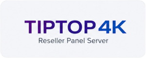 Tiptop4k Reseller Panel Server